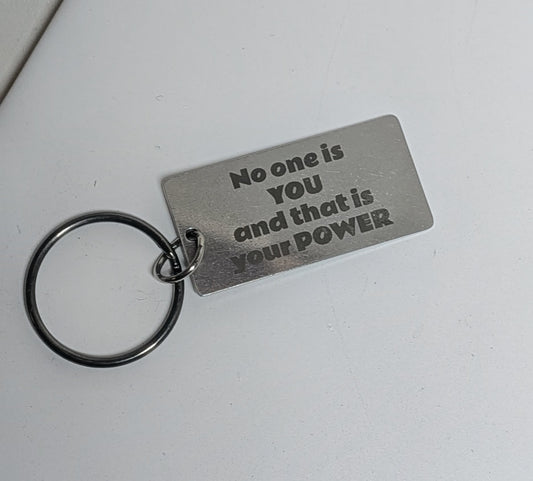 No One Is YOU Motivational Keyring